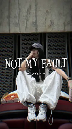 Not my fault [2]