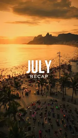 July Recap 2026