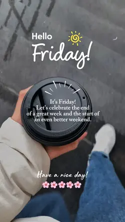 Hello Friday!