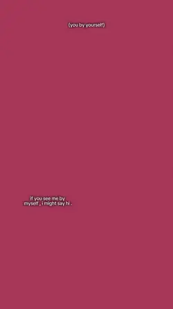 see me by myself