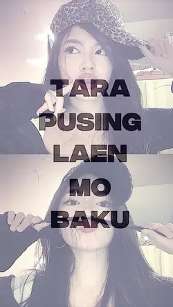 Tara pusing laen mo 