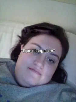 i can change him 
