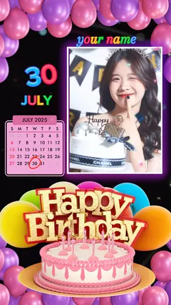 Birthday 30 JULY 