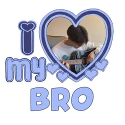 I love my brother