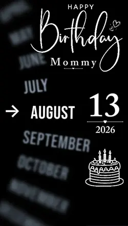 B'DAY MOMMY 13 AUGUS