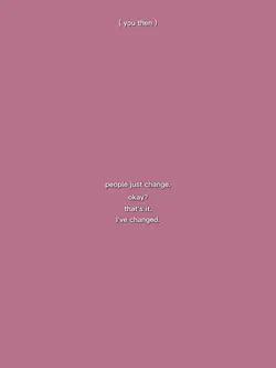 people just change.