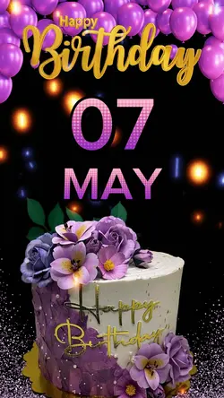 Birthday 07 MAY