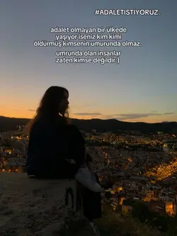 adalet istiyoruz. 