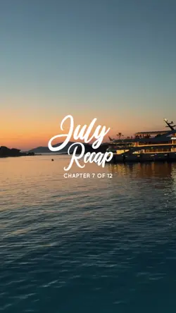 july recap