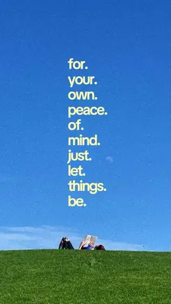 Let things be