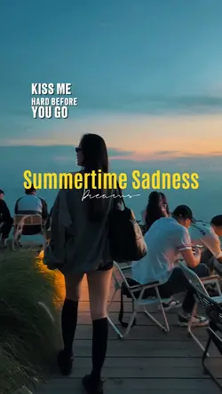 Summertime Sadness
