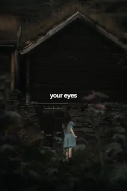 Your Eyes