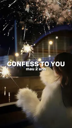 CONFESS TO YOU