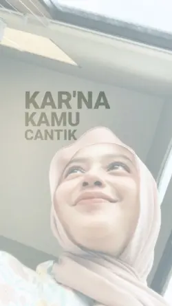 karna kamu cantik