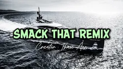 SMACK THAT REMIX