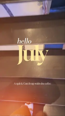Hello July 