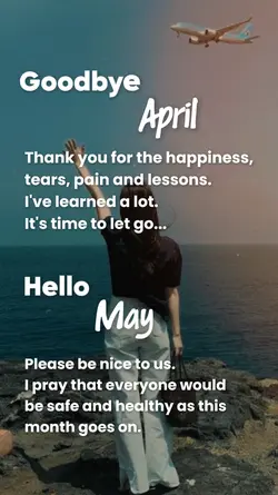 Bye April Hello May