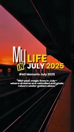 ALL MEMORIES JULY