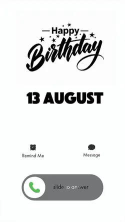 BIRTHDAY 13 AUGUST
