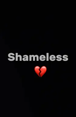 Shameless💔💔