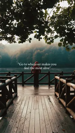 feel the most alive