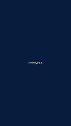 i will always love u