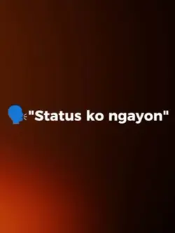 Status ko ngayon