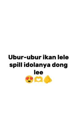 spill idolanya dong 