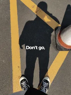 Baby don’t go