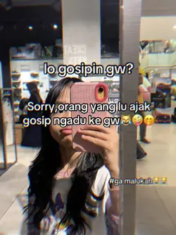 lo gosipin gw?
