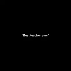 Best teacher ever
