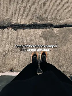 tetaplah berproses