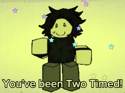 Get Two Timed :3