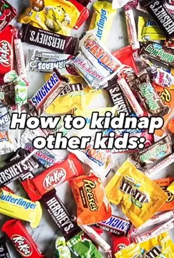 How to kidnap me…