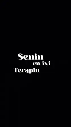 Senin en iyi terapin