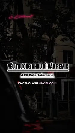 Yêu thương nhau gì d