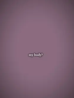 my body?