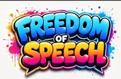 FREEDOM OF SPEECH
Be