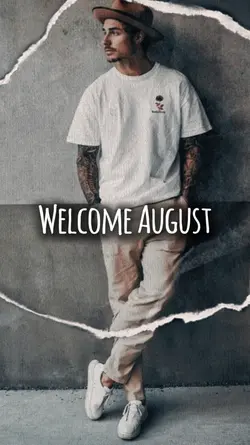 welcome august 