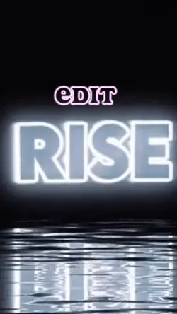 Rise edit 