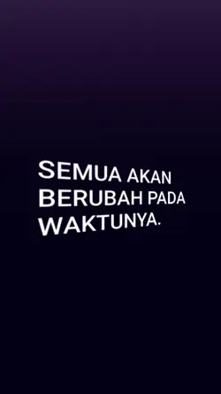 SEMUA AKAN BERUBAH 