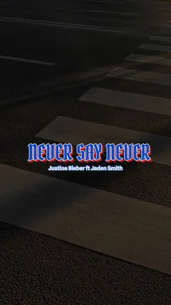 Never Say Never ||