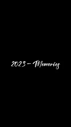 2023 memories 📝