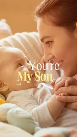 You're My Son