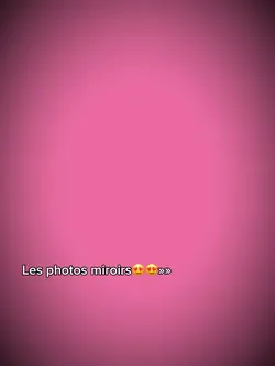 Les photos miroirs
