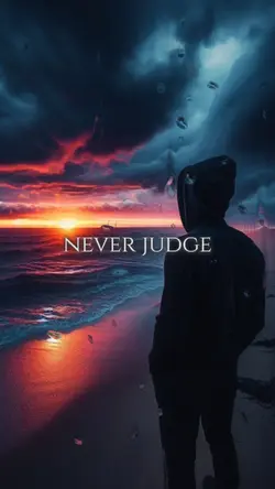 Never judge...
