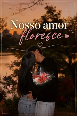 Nosso amor floresce 