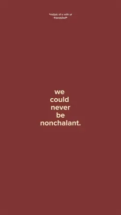 we could never be