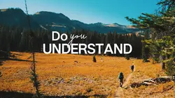 Do you Understand