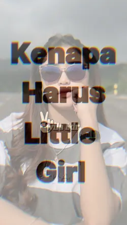 KENAPA HARUS LITTLE
